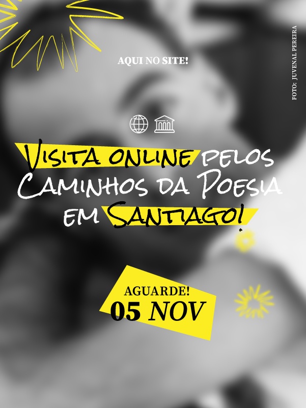 Visita online pelos caminhos da Poesia em Santiago!